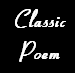 Classic
Poem