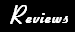Reviews
