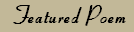 Featured Poem