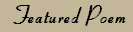 Featured Poem