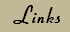 Links