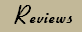 Reviews