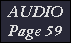 AUDIO
Page 59