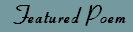Featured Poem