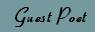 Guest Poet