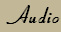 Audio