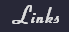 Links