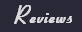 Reviews