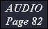 AUDIO
Page 82