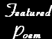 Featured
Poem